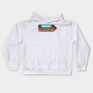 Wild Atlatic Way sign Kids Hoodie